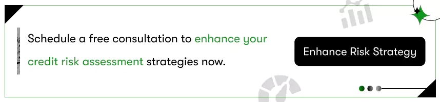free consultation to enhance credit risk assessment strategies