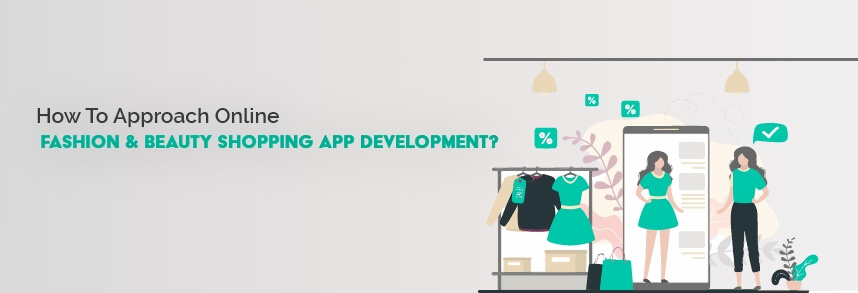Fashion and Beauty Shopping App Development