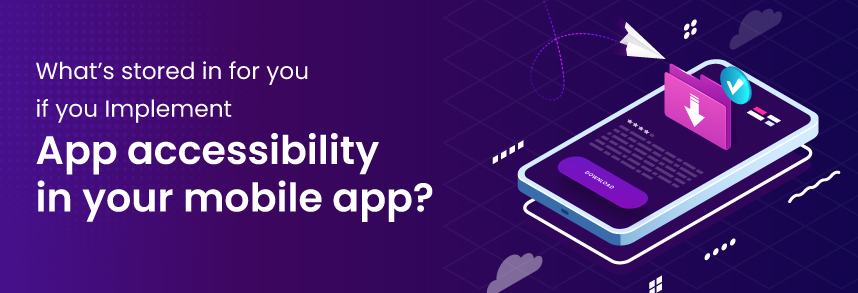 implement mobile app accessibility