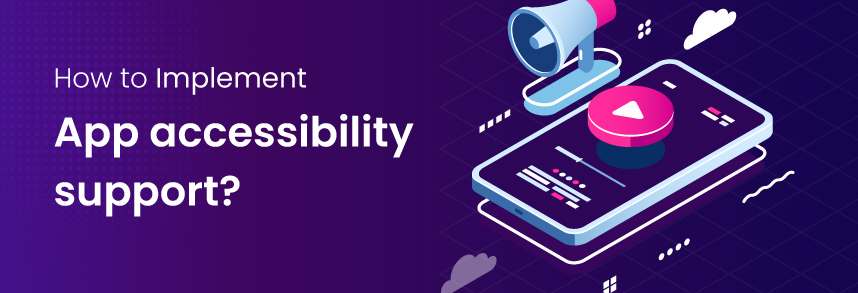app-accessibility support