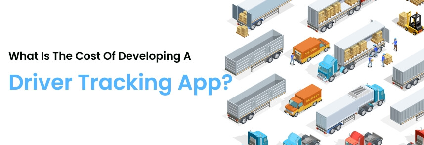 cost of developing a driver tracking app