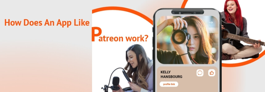 How does an app like Patreon work