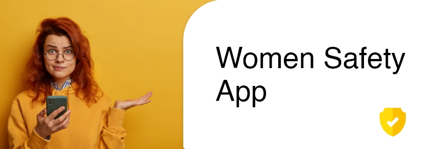 Women Safety App Ideas