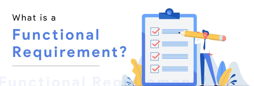 What is a Functional Requirement?