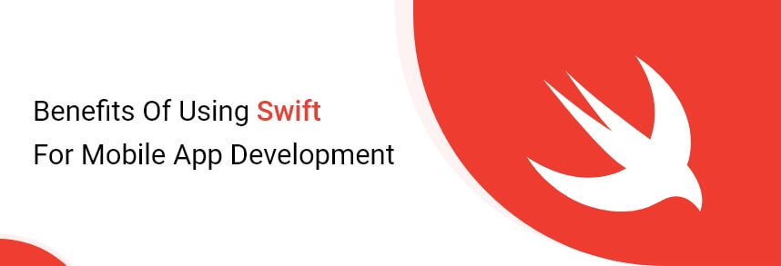 benefits of using Swift for mobile app development