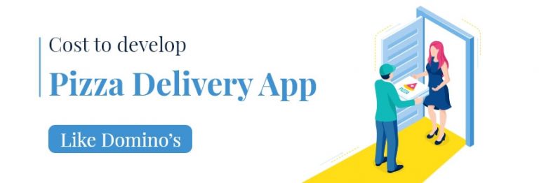 Pizza Delivery App Development | Make an App like Dominos