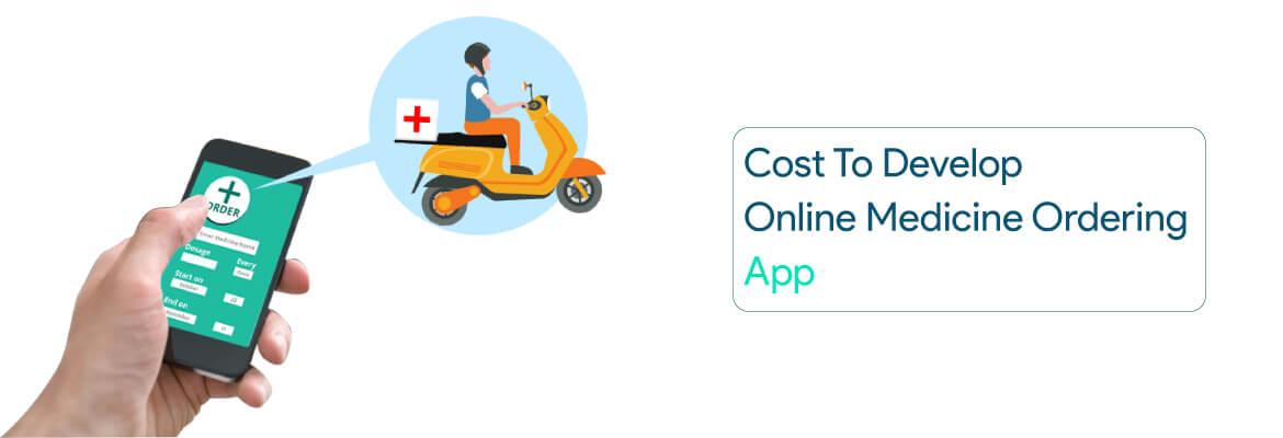 Cost to develop Online Medicine Ordering App