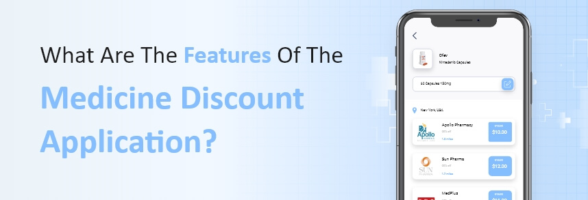 features of the medicine discount application