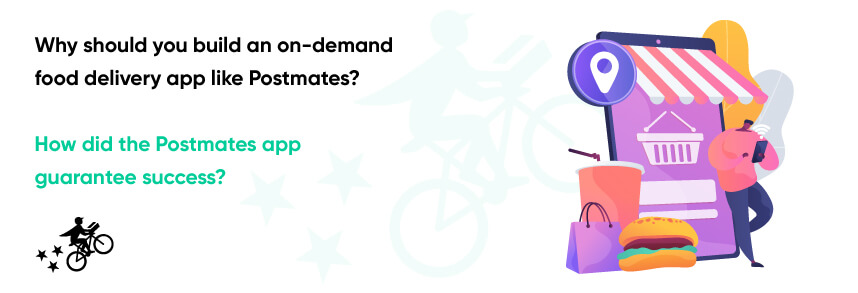 Develop a Food Delivery App Like Postmates