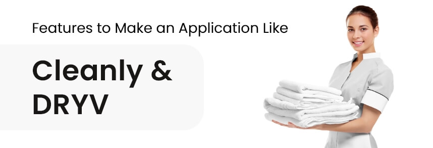 On-demand Application Like Cleanly & DRYV