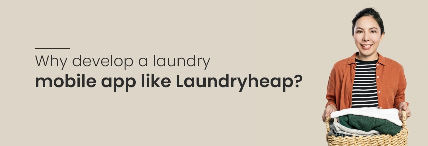 develop a laundry mobile app like Laundryheap