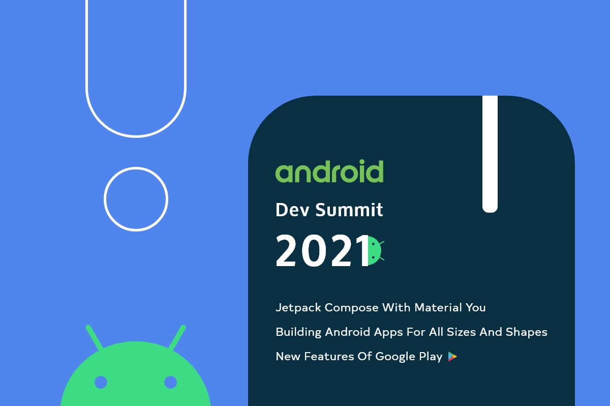 Android Dev Summit 2021