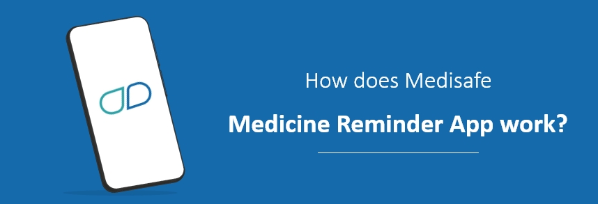 How does Medisafe Medicine Reminder App work?