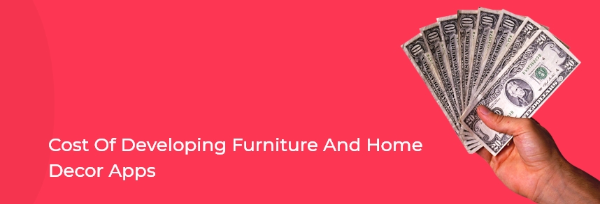 cost of developing furniture and home decor apps like Chairish