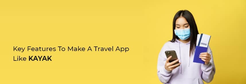 Make A Travel App Like KAYAK