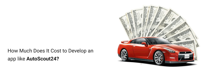 cost to develop an app like autoscout24