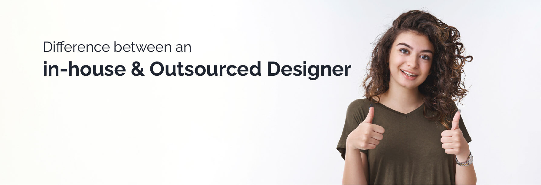 Difference between an in-house and outsourced designer