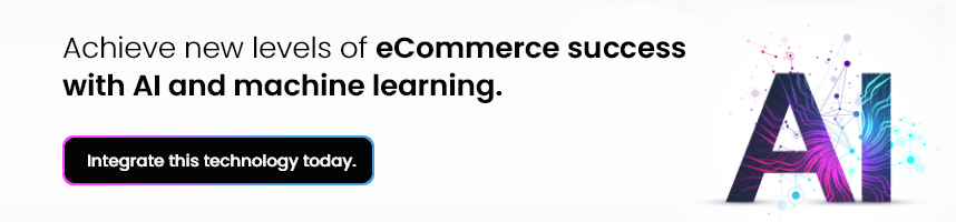 AI and Machine learning for eCommerce