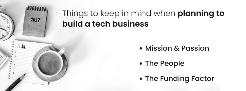 Things to keep in mind when planning to build a tech business