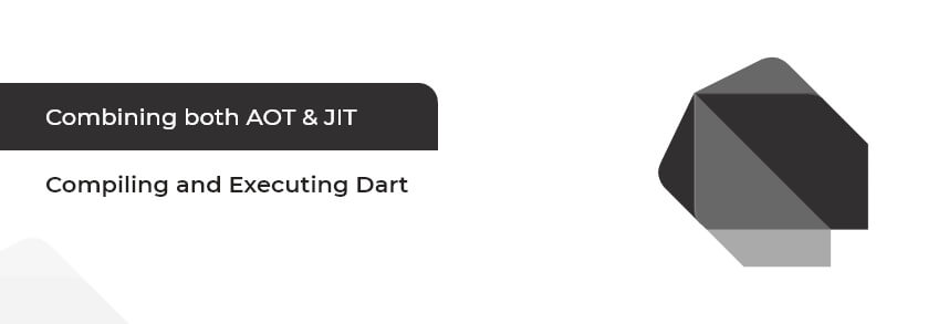 Compiling and Executing Dart