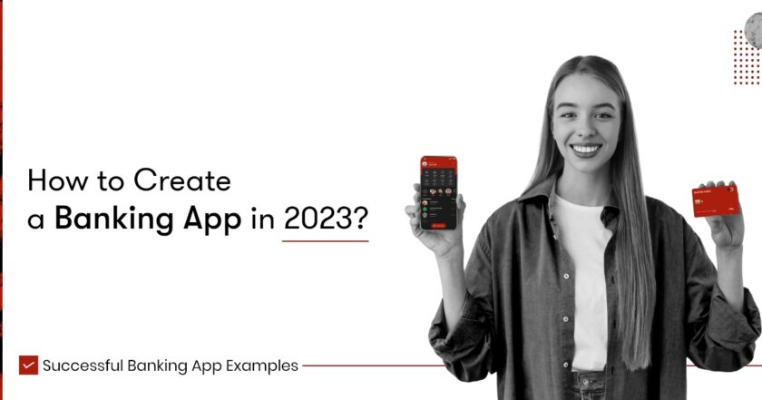 How To Create A Mobile Banking App In 2023   Banking App 1200630 1 840x441 1 