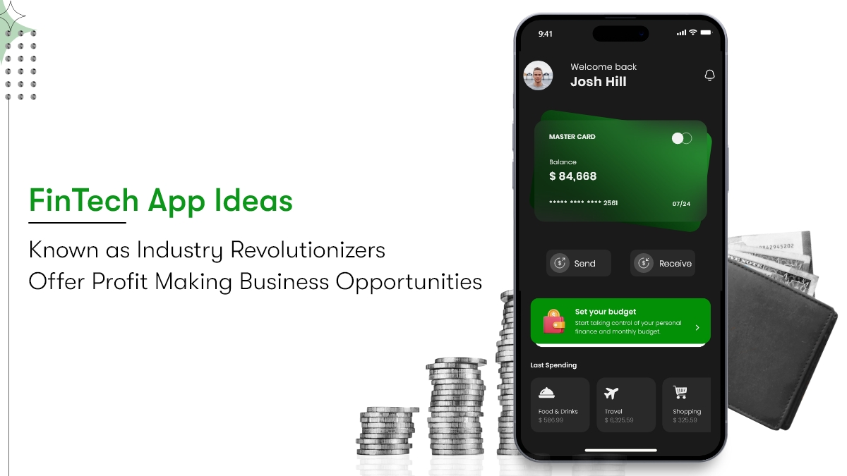 Best Fintech App Ideas That Will be Mushroom In The Coming Times