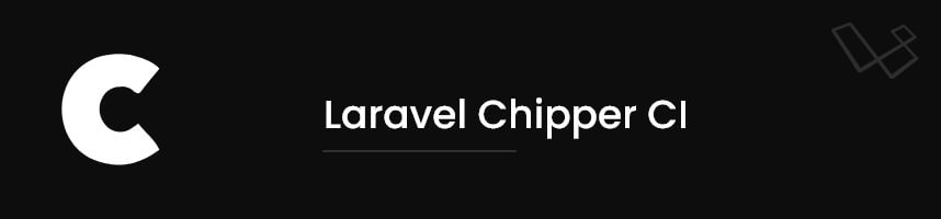 Laravel Chipper CI