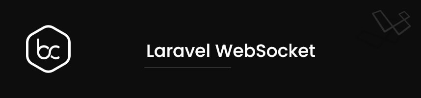 Laravel WebSocket