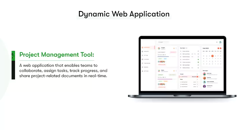 The image shows an example of a dynamic web application. It has an image of a laptop screen showing the interface of a project management tool.

The adjacent text states: 'Project management tool: A web application that enables teams to collaborate, assign tasks, track progress, and share project-related documents in real-time."