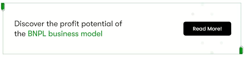Click on this image to learn how bnpl business models make profit and remain sustainable in the fintech market.