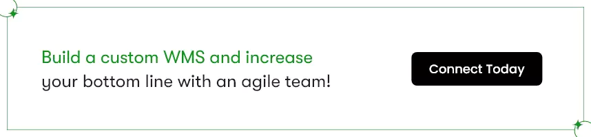 The image displays the text build a custom wms and increase your bottom line with an agile team. Clicking on this link will take you to our contact us page.