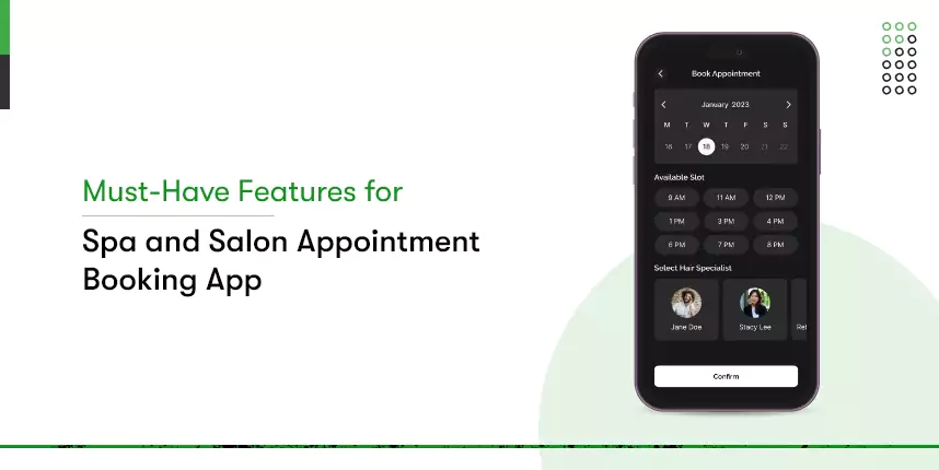 The image is a sub title explainer with image of our salon application interface. The text reads 'must have features for spa and salon appointment booking app.