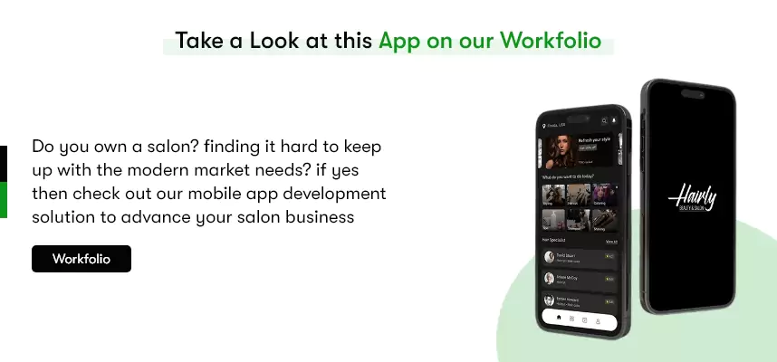 The image asks to take a look at a salon application created by us. The image also shows the user interface of the application we created.