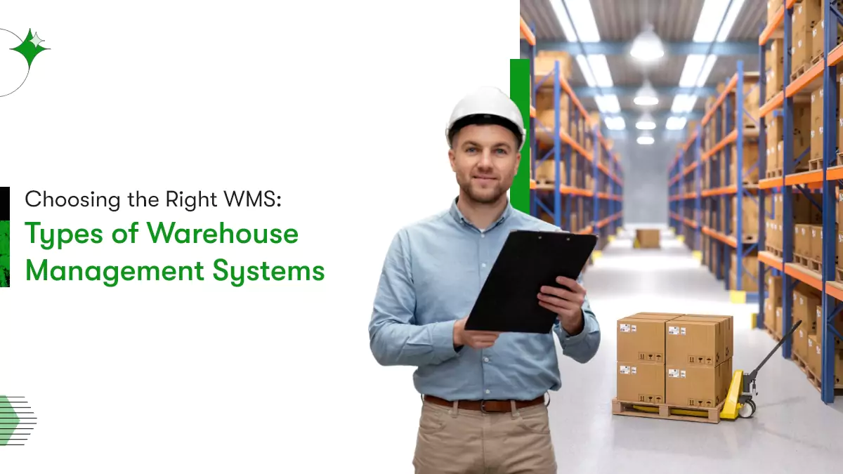 The title image mentions the text: Choosing the right wms: Types of Warehouse Management Systems