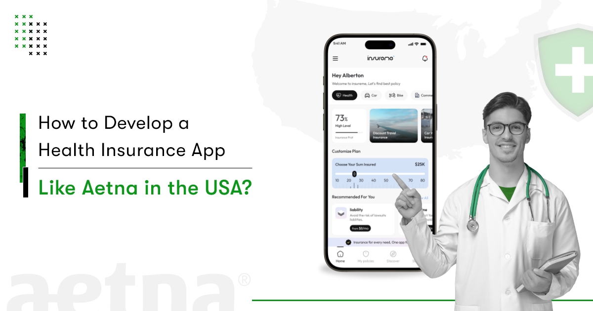 How To Develop a Health Insurance App Like Aetna in USA?