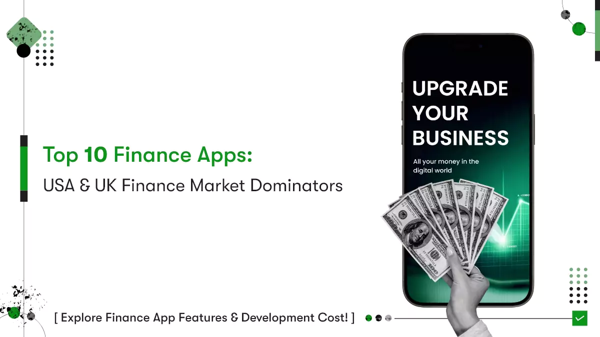 Top 10 Finance Apps: USA & UK Finance Market Dominators
