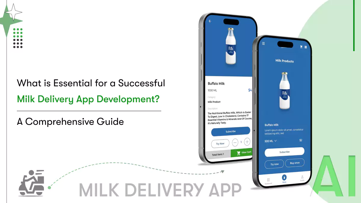 a comprehensive guide to milk delivery app development