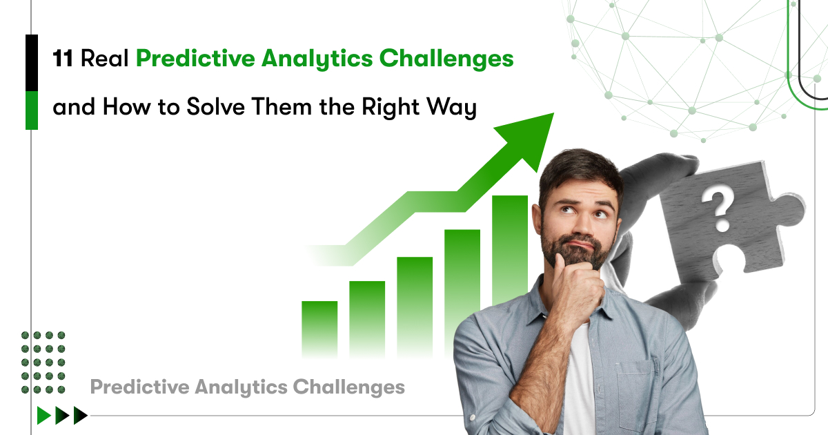 Predictive Analytics Challenges: What Fails & How to Solve Them