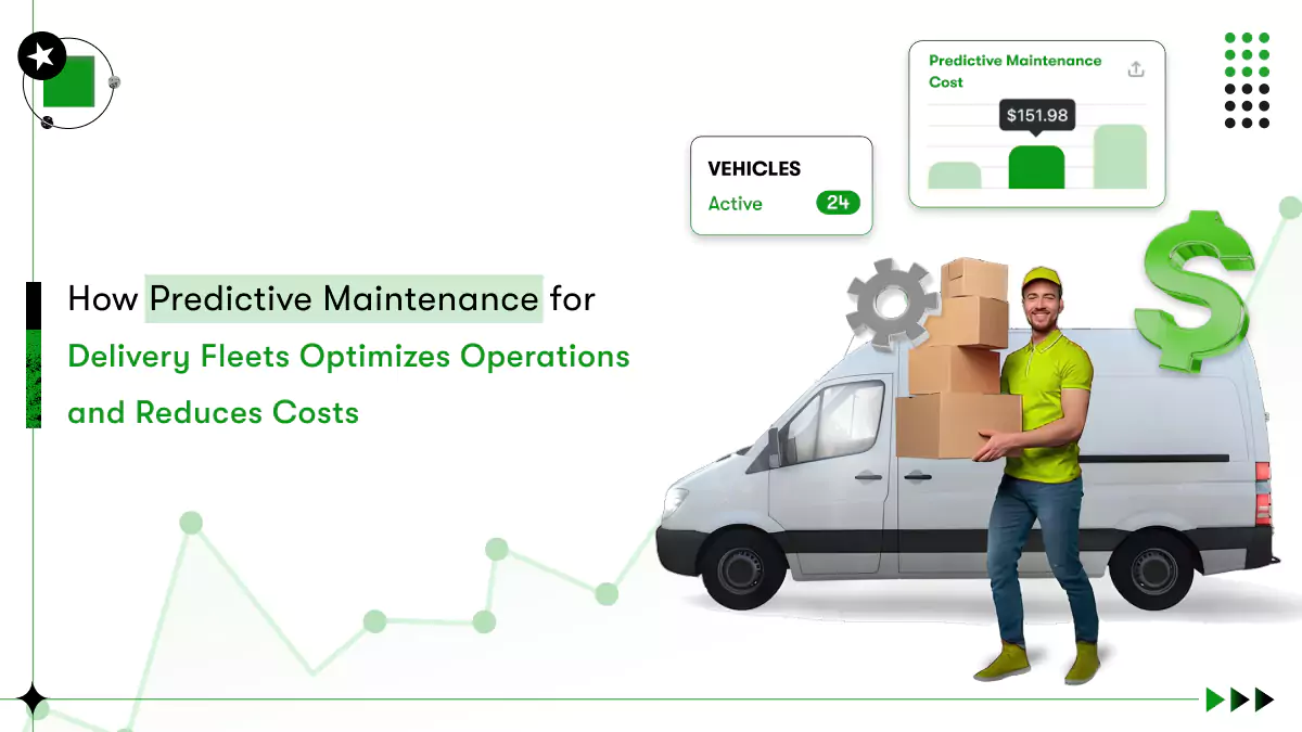predictive maintenance for delivery fleets