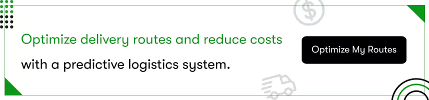 optimize delivery routes and reduce costs