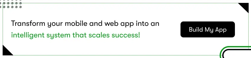 transform your mobile and web app into an intelligent system