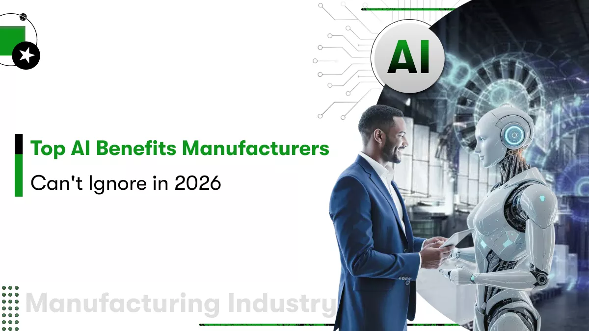 top ai benefits in manufacturing industry