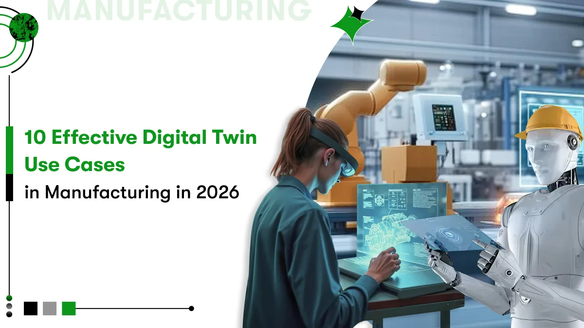 Digital Twin Use Cases in Manufacturing