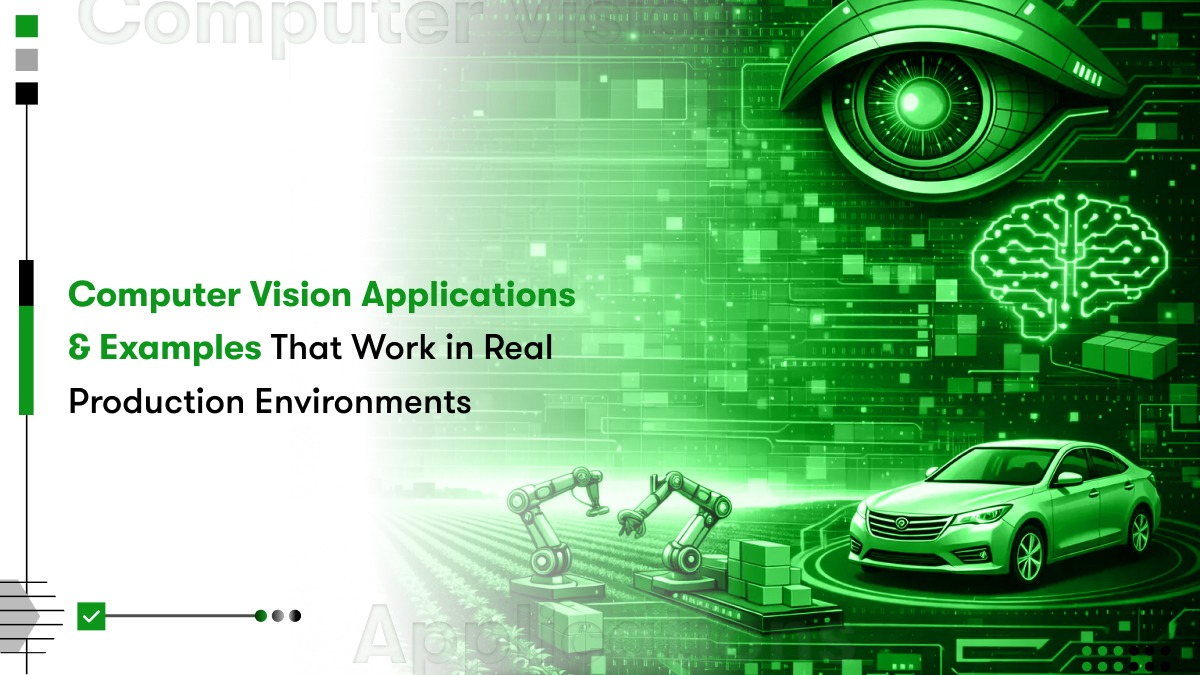 Top Computer Vision Applications and Real World Examples