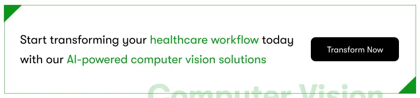 Computer vision in healthcare CTA.