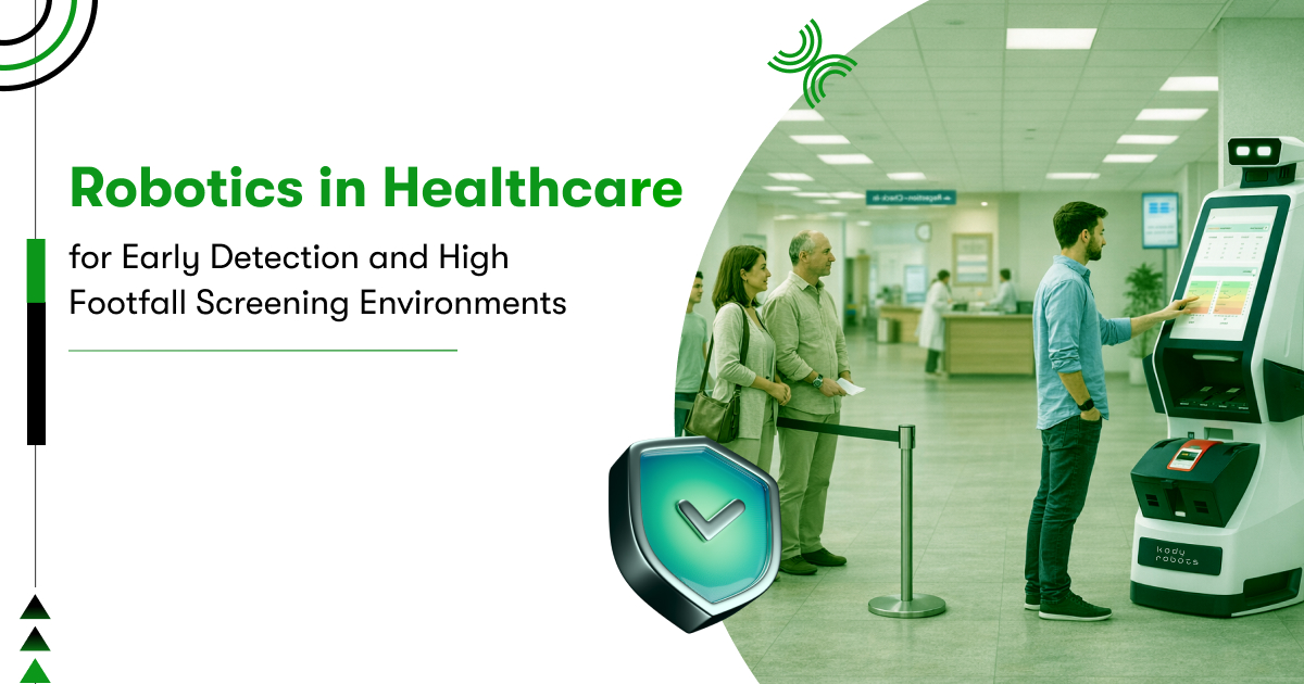 Robotics in Healthcare: Scale Screening & Early Detection